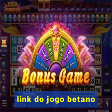 link do jogo betano